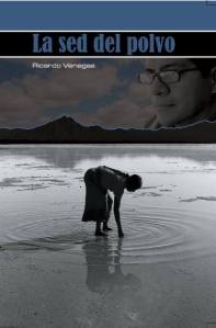 Portada del libro 'La sed del polvo' de Ricardo Venegas. 