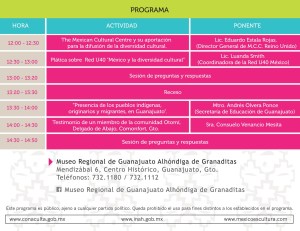 Invitación al "Día Mundial de la Diversidad Cultural para el Diálogo y el Desarrollo”, celebrado el 21 de mayo de acuerdo a la Asamblea General de la UNESCO. Participará el Mexican Cultural Centre (MCC), Reino Unido. Organiza el Museo Regional de Guanajuato de Alhóndiga de Granaditas, México. Entrada libre.